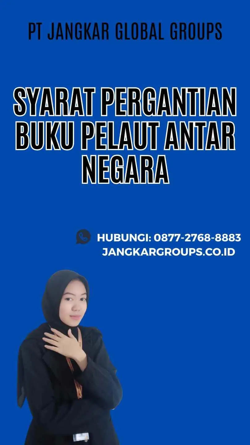 Syarat Pergantian Buku Pelaut Antar Negara