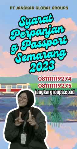 Syarat Perpanjang Passport Semarang 2023