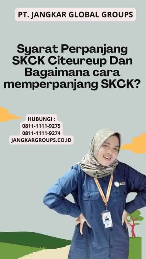 Syarat Perpanjang SKCK Citeureup Dan Bagaimana cara memperpanjang SKCK?