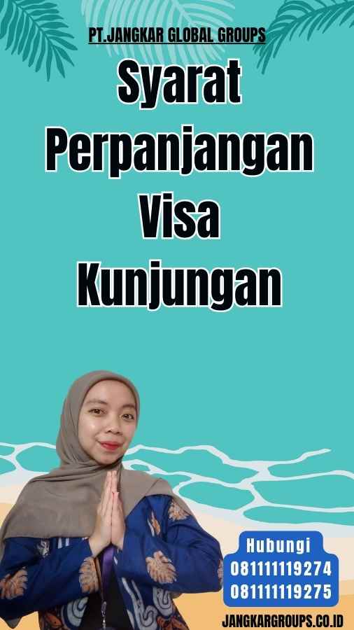 Syarat Perpanjangan Visa Kunjungan