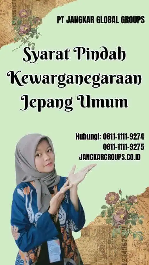 Syarat Pindah Kewarganegaraan Jepang Umum