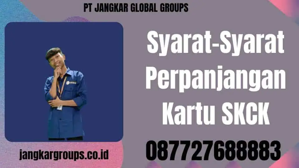 Syarat-Syarat Perpanjangan Kartu SKCK