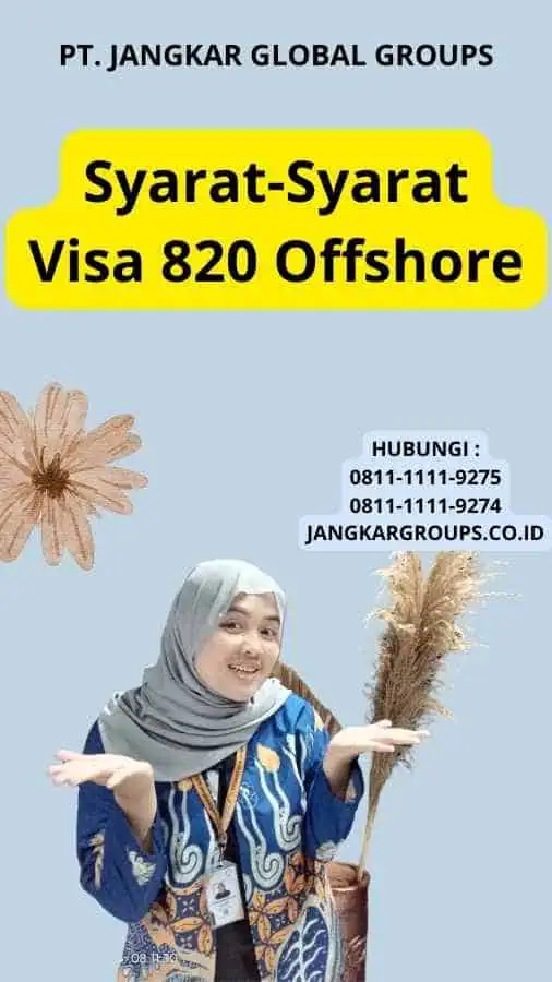 Syarat-Syarat Visa 820 Offshore