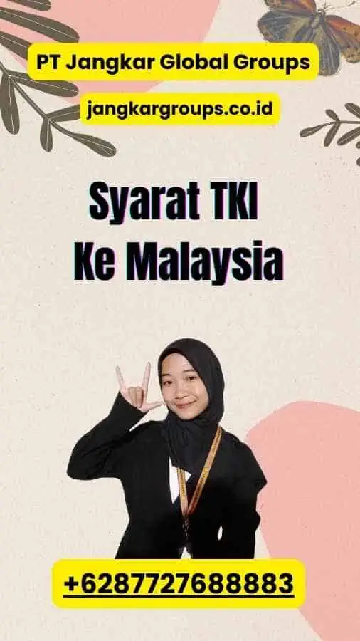 Syarat TKI Ke Malaysia