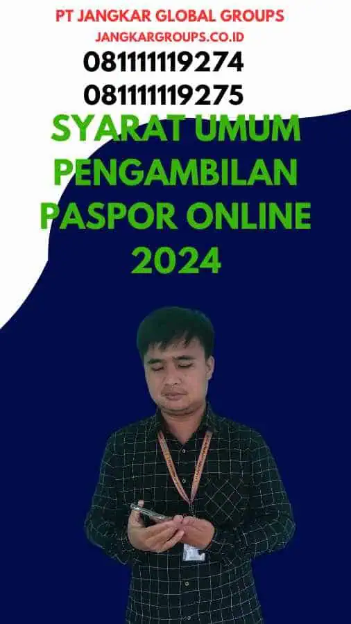 Syarat Umum Pengambilan Paspor Online 2024