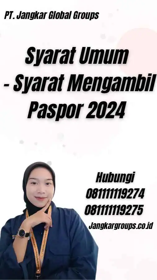 Syarat Umum - Syarat Mengambil Paspor 2024