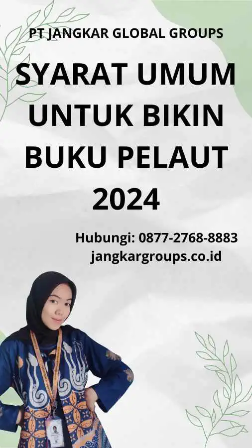 Syarat Umum Untuk Bikin Buku Pelaut 2024