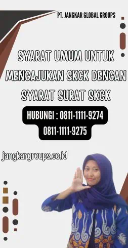 Syarat Umum untuk Mengajukan SKCK Dengan Syarat Surat SKCK