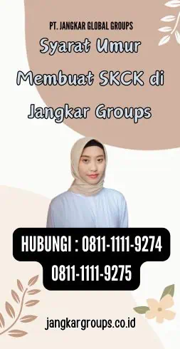 Syarat Umur Membuat SKCK di Jangkar Groups