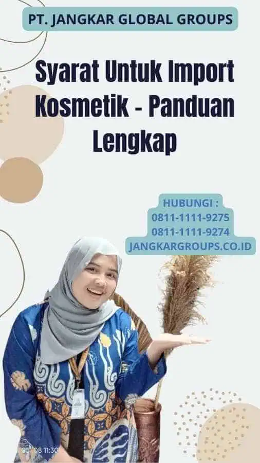 Syarat Untuk Import Kosmetik - Panduan Lengkap