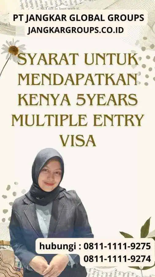 Syarat Untuk Mendapatkan Kenya 5Years Multiple Entry Visa