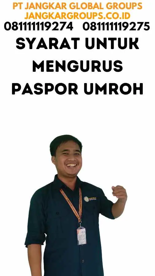 Syarat Untuk Mengurus Paspor Umroh