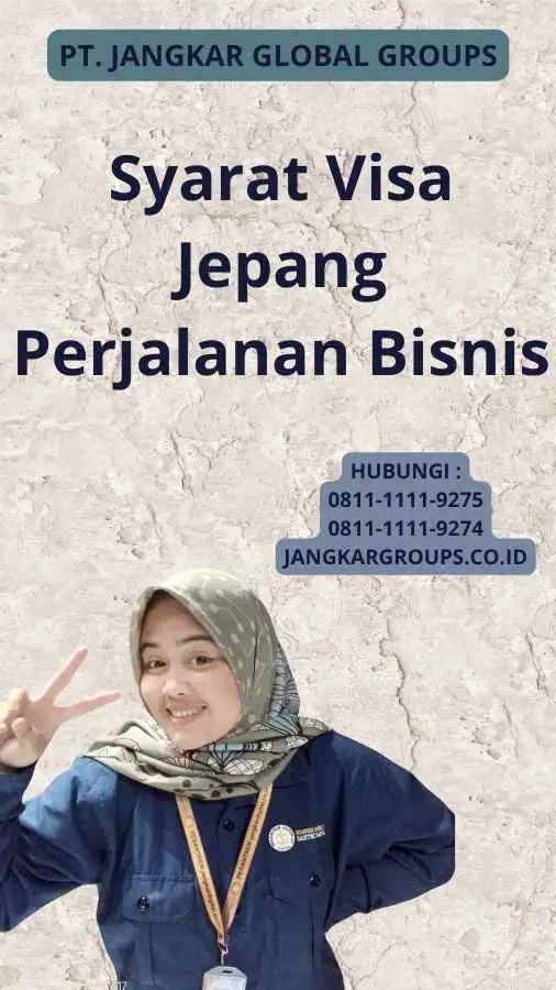 Syarat Visa Jepang Perjalanan Bisnis