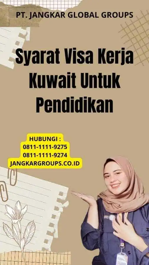 Syarat Visa Kerja Kuwait Untuk Pendidikan