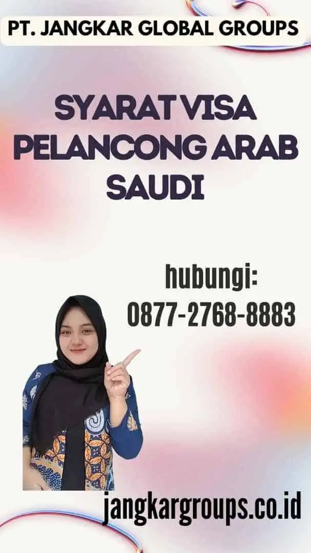 Syarat Visa Pelancong Arab Saudi