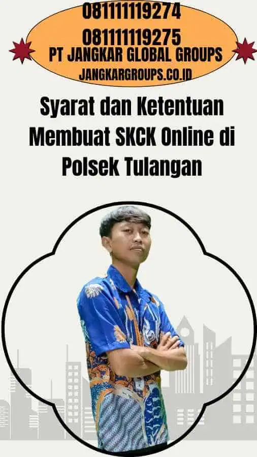 Syarat dan Ketentuan Membuat SKCK Online di Polsek Tulangan