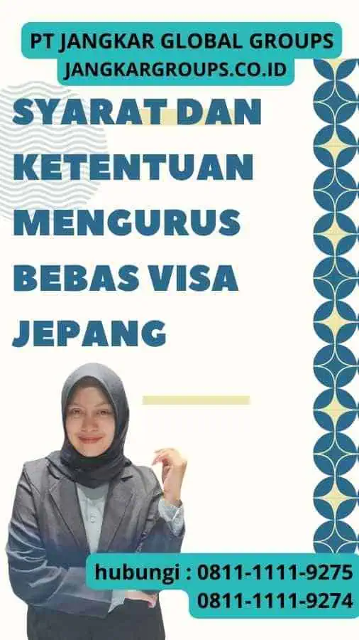 Syarat dan Ketentuan Mengurus Bebas Visa Jepang