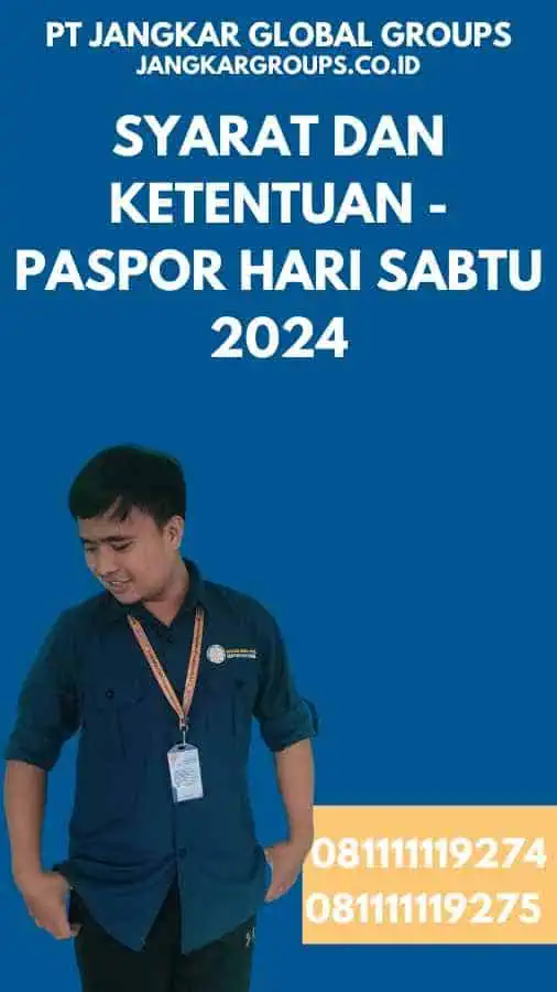 Syarat dan Ketentuan - Paspor Hari Sabtu 2024