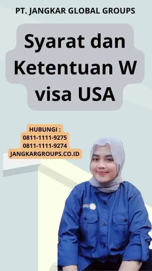 Syarat dan Ketentuan W visa USA