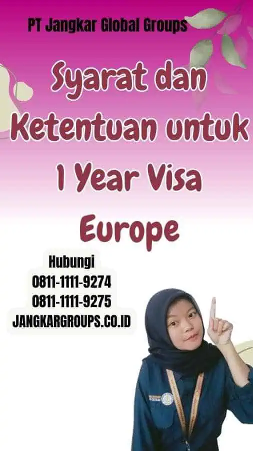 Syarat dan Ketentuan untuk 1 Year Visa Europe