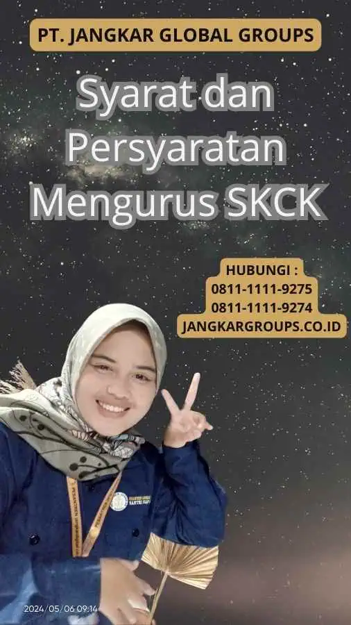 Syarat dan Persyaratan Mengurus SKCK