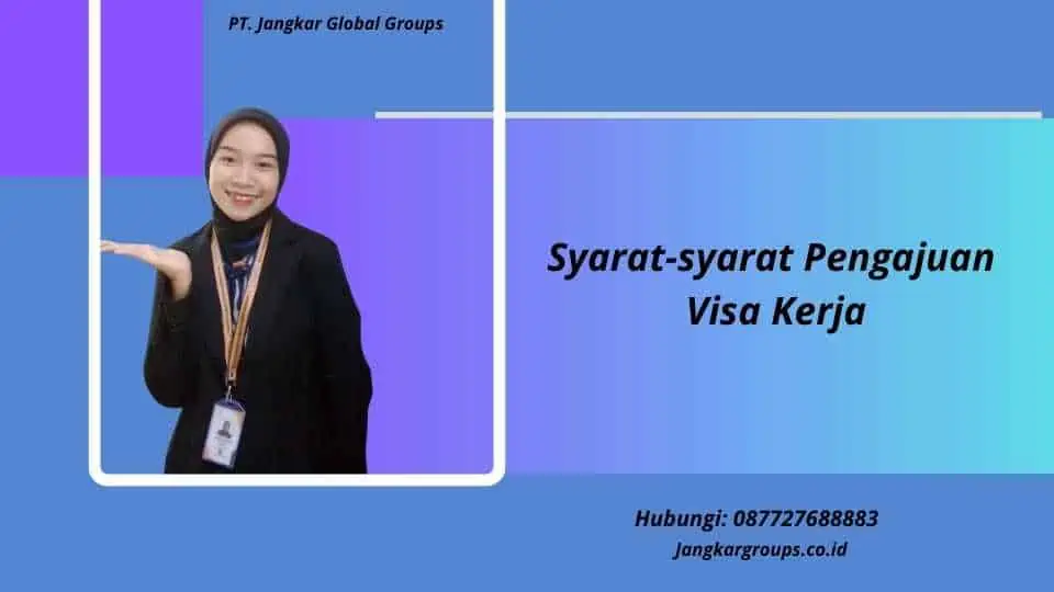 Syarat-syarat Pengajuan Visa Kerja