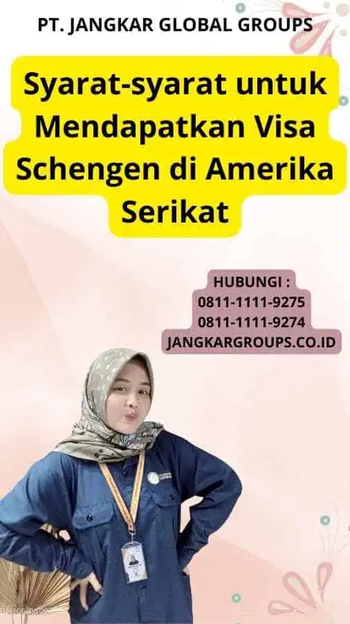 Syarat-syarat untuk Mendapatkan Visa Schengen di Amerika Serikat