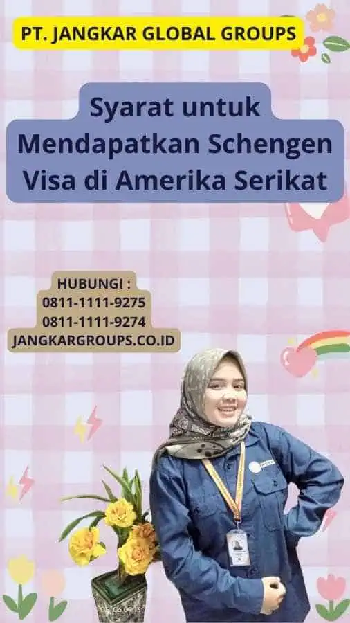 Syarat untuk Mendapatkan Schengen Visa di Amerika Serikat