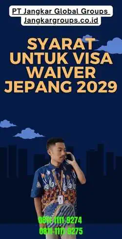 Syarat untuk Visa Waiver Jepang 2029