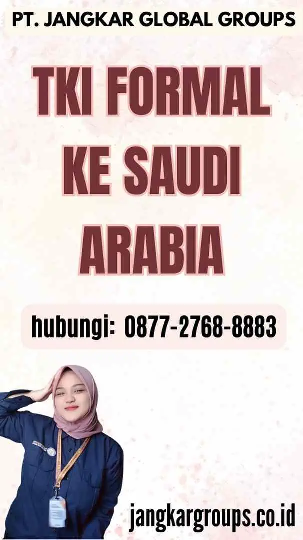 TKI Formal Ke Saudi Arabia