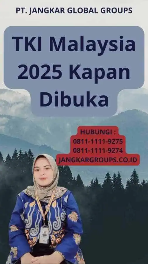 TKI Malaysia 2025 Kapan Dibuka