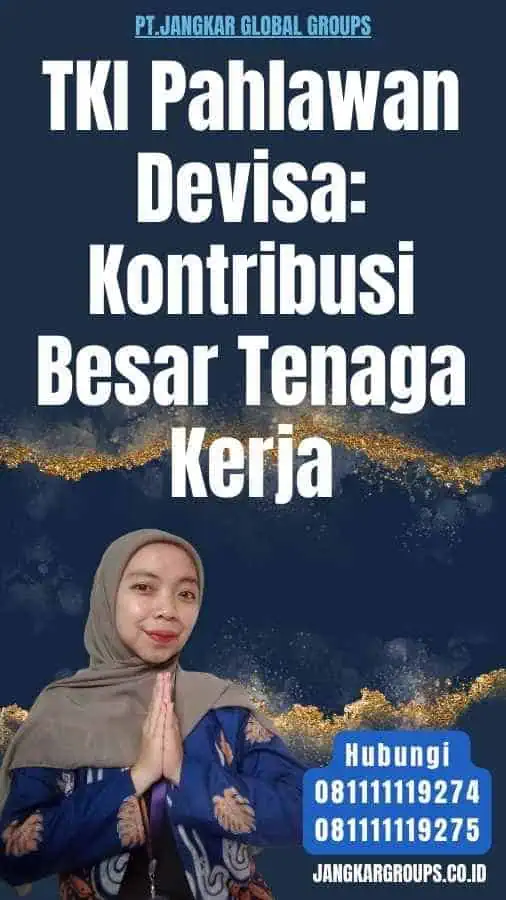 TKI Pahlawan Devisa Kontribusi Besar Tenaga Kerja