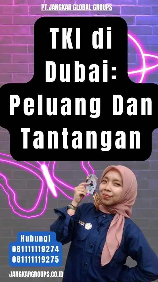 TKI di Dubai Peluang Dan Tantangan