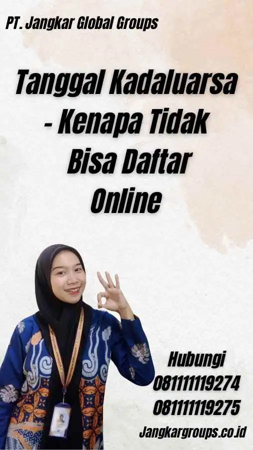 Tanggal Kadaluarsa - Kenapa Tidak Bisa Daftar Online