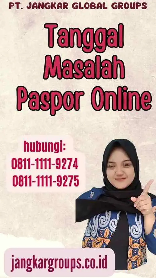 Tanggal Masalah Paspor Online