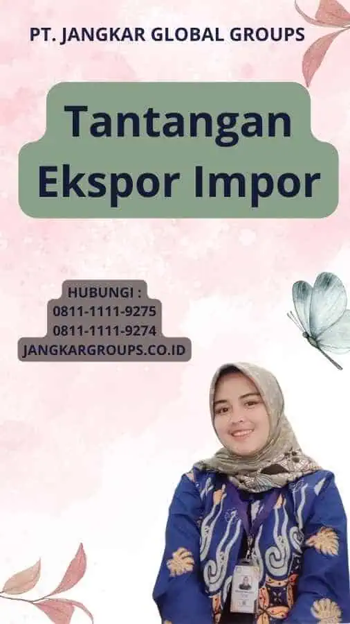 Tantangan Ekspor Impor