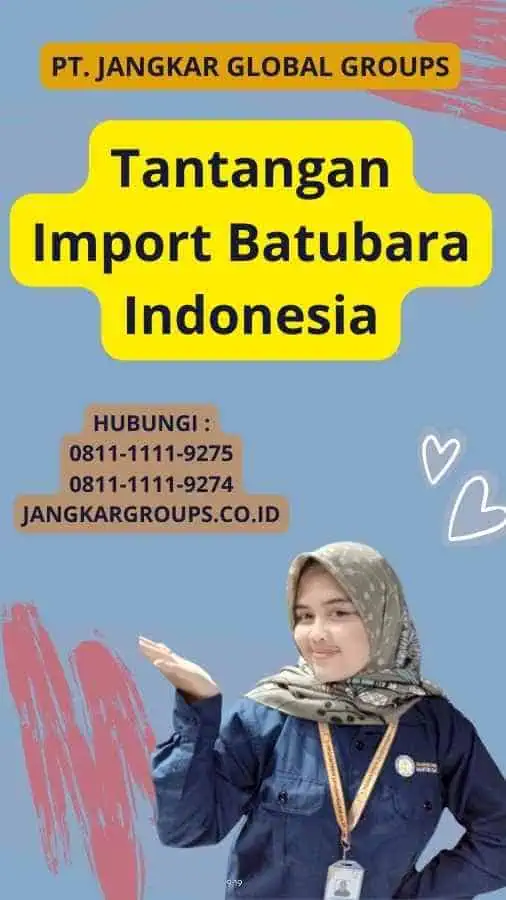 Tantangan Import Batubara Indonesia