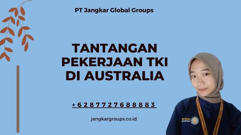 Tantangan Pekerjaan TKI di Australia