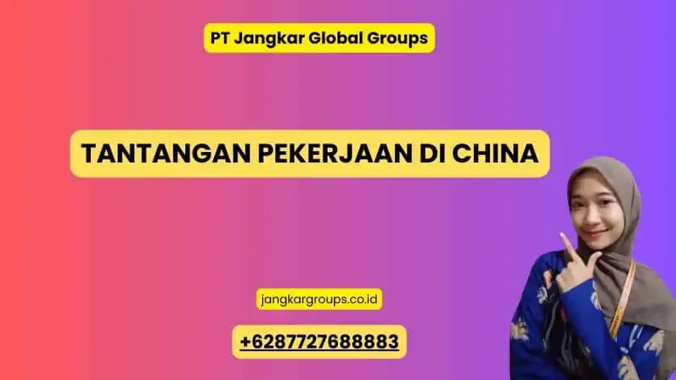 Tantangan Pekerjaan di China