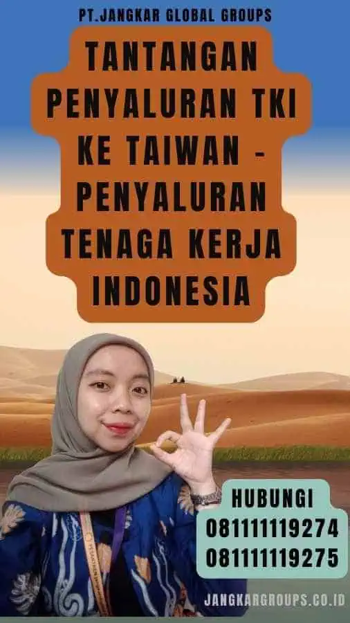 Tantangan Penyaluran TKI ke Taiwan - Penyaluran Tenaga Kerja Indonesia