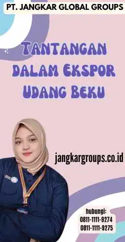 Tantangan dalam Ekspor Udang Beku