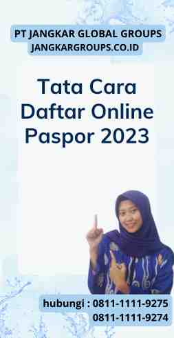 Tata Cara Daftar Online Paspor 2023