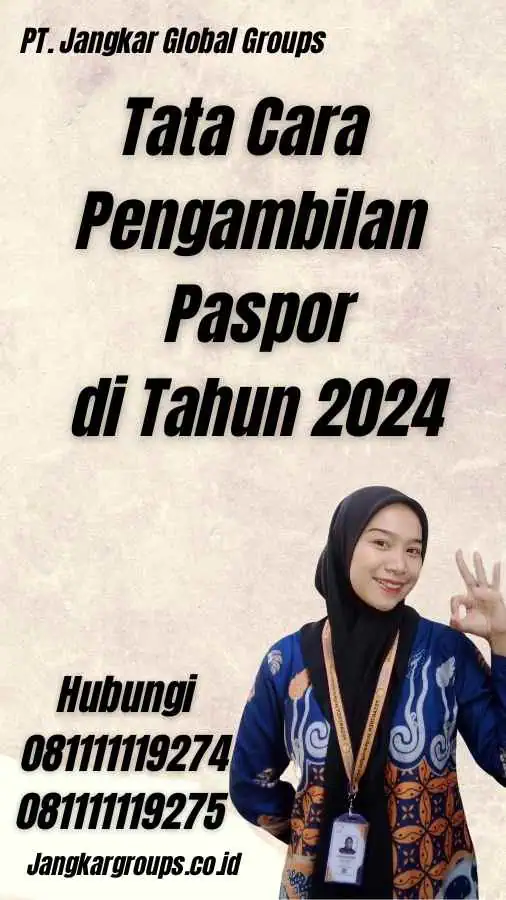 Tata Cara Pengambilan Paspor di Tahun 2024