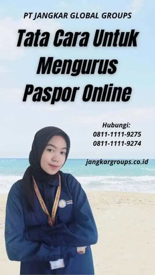 Tata Cara Untuk Mengurus Paspor Online