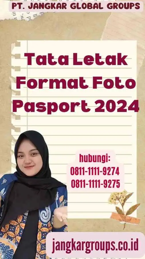 Tata Letak Format Foto Pasport 2024