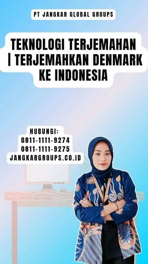 Teknologi Terjemahan Terjemahkan Denmark ke Indonesia