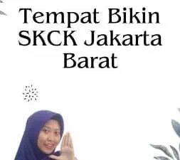 Tempat Bikin SKCK Jakarta Barat