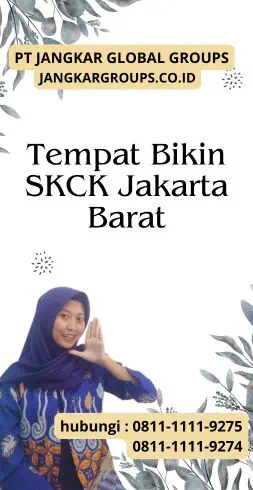 Tempat Bikin SKCK Jakarta Barat