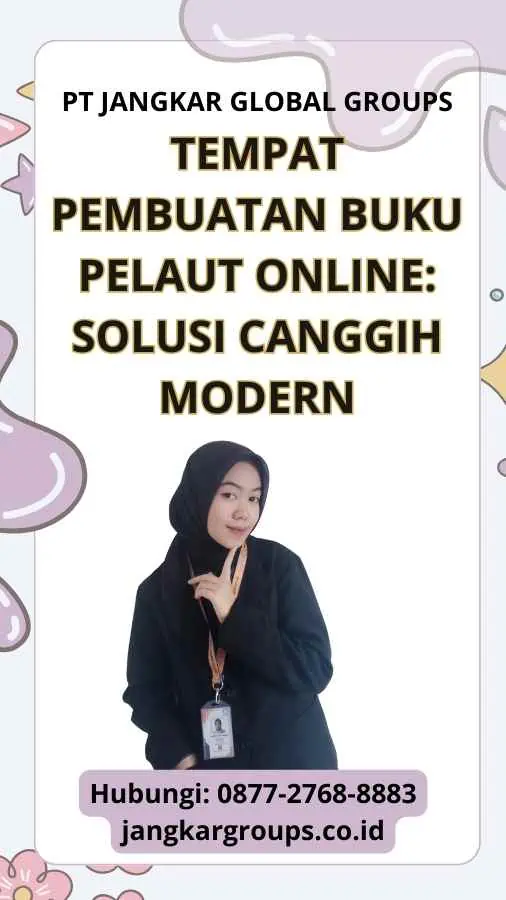 Tempat Pembuatan Buku Pelaut Online Solusi Canggih Modern