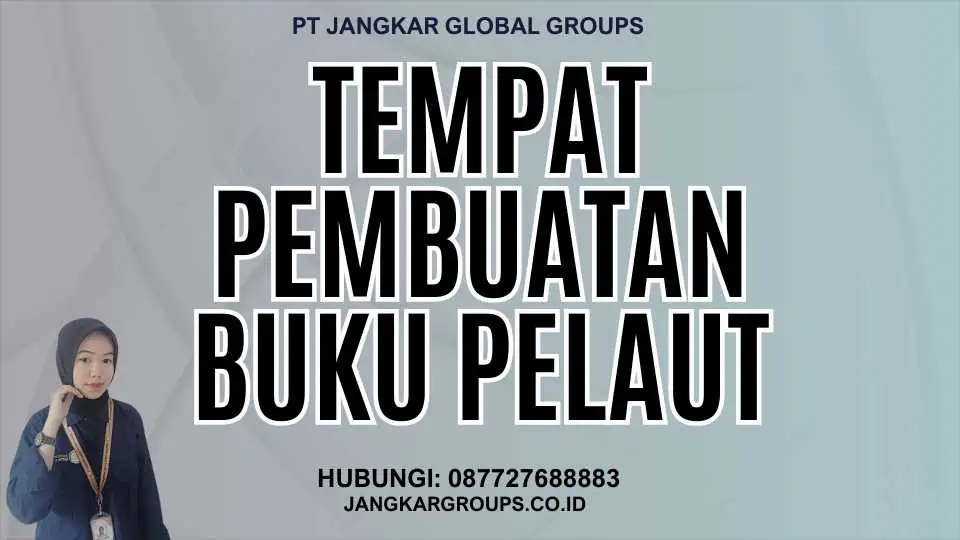 Tempat Pembuatan Buku Pelaut